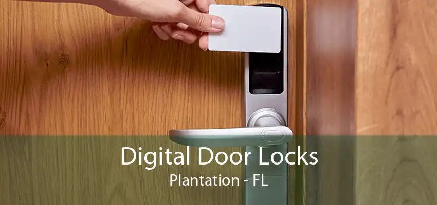 Digital Door Locks Plantation - FL