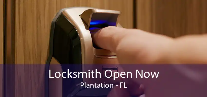 Locksmith Open Now Plantation - FL