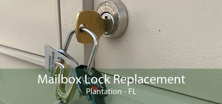 Mailbox Lock Replacement Plantation - FL