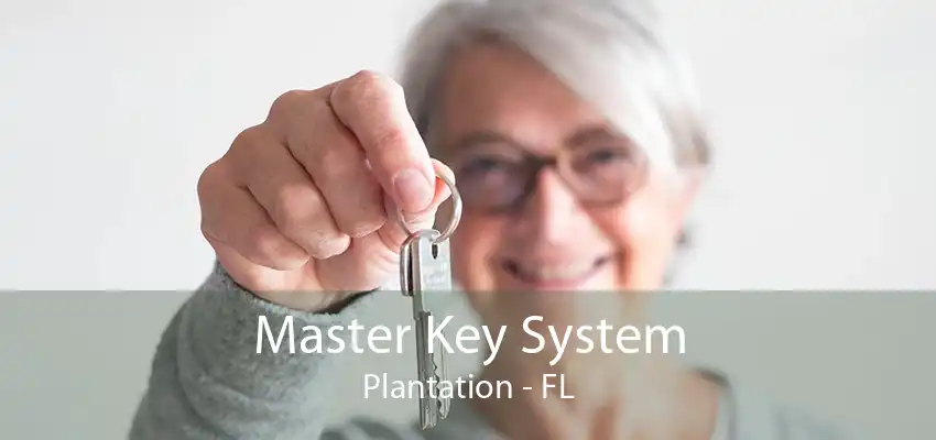 Master Key System Plantation - FL