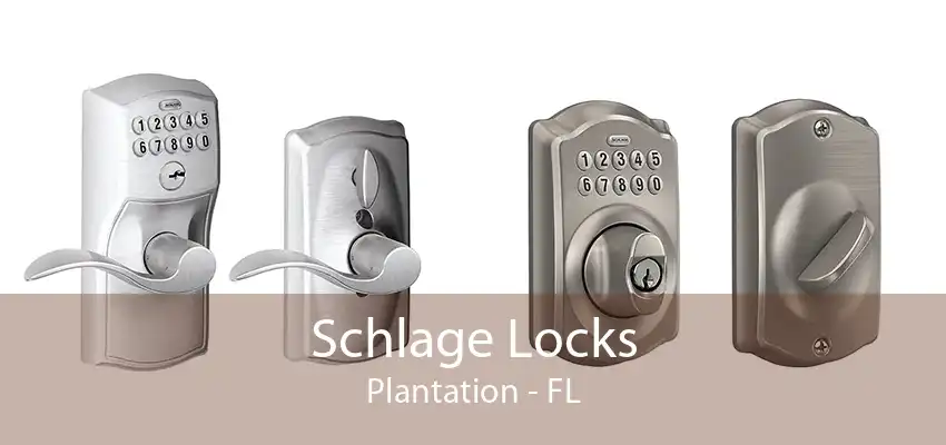 Schlage Locks Plantation - FL