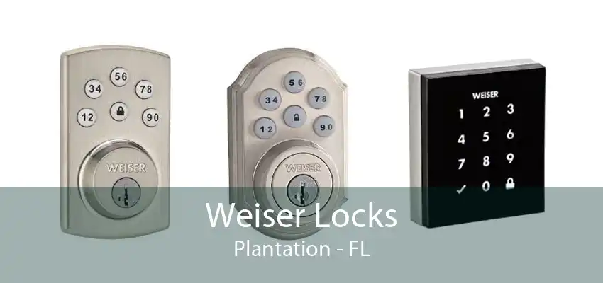 Weiser Locks Plantation - FL